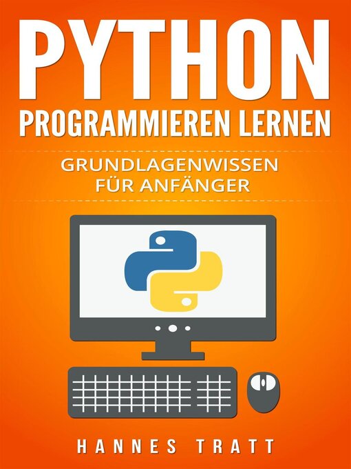 Title details for Python Programmieren lernen by Hannes Tratt - Available